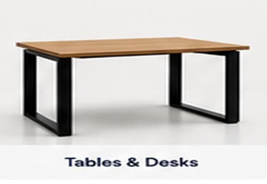 Tables and desks